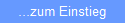 ...zum Einstieg