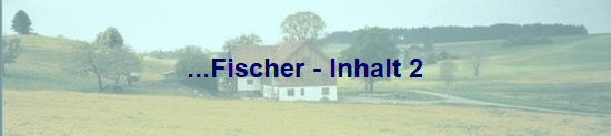 ...Fischer - Inhalt 2