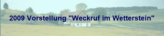 2009 Vorstellung "Weckruf im Wetterstein"