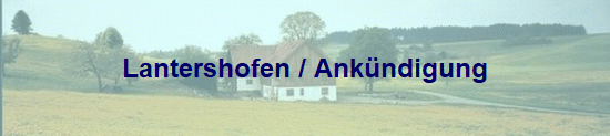 Lantershofen / Ankndigung