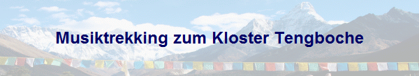 Musiktrekking zum Kloster Tengboche